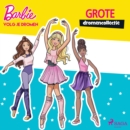Barbie - Volg je dromen - Grote dromencollectie - eAudiobook