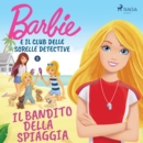 Barbie e il Club delle Sorelle Detective 1 - Il bandito della spiaggia - eAudiobook