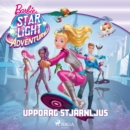 Barbie - Uppdrag Stjarnljus - eAudiobook