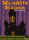 Maudite Maison - eBook