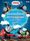 Thomas et ses amis - Histoires courtes, Petites aventures avant d'aller dormir - eBook