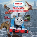 Tomek i przyjaciele - Tajemnica Niebieskiej Gory - eAudiobook