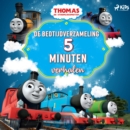 Thomas de Stoomlocomotief - De bedtijdverzameling (5 minuten-verhalen) - eAudiobook