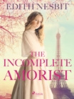The Incomplete Amorist - eBook