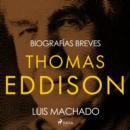 Biografias breves - Thomas Edison - eAudiobook