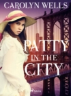 Patty in the City - eBook