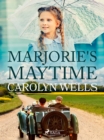 Marjorie's Maytime - eBook