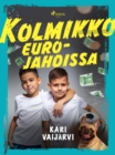 Kolmikko eurojahdissa - eBook