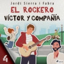 Victor y compania 4: El rockero - eAudiobook