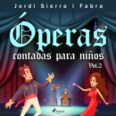 Operas contadas para ninos Vol.2 - eAudiobook