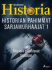 Historian pahimmat sarjamurhaajat 1 - Rituaalit paljastavat tappajan - eBook