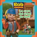 Bob y sus amigos - La casa del arbol de Saffi - eAudiobook