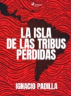 La isla de las tribus perdidas - eBook