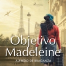 Objetivo Madeleine - eAudiobook