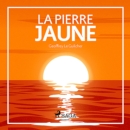 La Pierre jaune - eAudiobook
