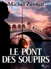 Le Pont des Soupirs - eBook