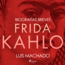 Biografias breves - Frida Kahlo - eAudiobook