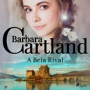 A Bela Rival (A Eterna Colecao de Barbara Cartland 57) - eAudiobook