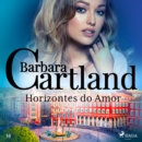 Horizontes do Amor (A Eterna Colecao de Barbara Cartland 53) - eAudiobook