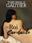 Le Roi Candaule - eBook