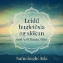 Leidd hugleiðsla og slokun - Nafnahugleiðsla - eAudiobook