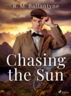 Chasing the Sun - eBook