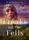 Freaks on the Fells - eBook