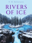 Rivers of Ice - eBook