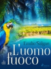 L'uomo di fuoco - eBook