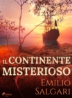 Il continente misterioso - eBook