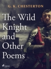 The Wild Knight and Other Poems - eBook