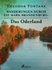 Wanderungen durch die Mark Brandenburg - Das Oderland - eBook
