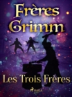 Les Trois Freres - eBook