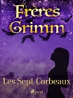 Les Sept Corbeaux - eBook