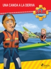 Sam el Bombero - Una canoa a la deriva - eBook