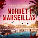 Mordet i Marseillan - eAudiobook