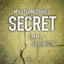 My Stepmother's Secret - eAudiobook