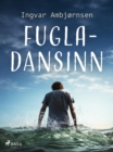 Elling: Fugladansinn - eBook