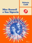 Miss Boswell e Sua Signoria : Gli amori dei Bawden, 5 - eBook
