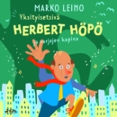 Yksityisetsiva Herbert Hopo ja varjojen kapina - eAudiobook
