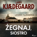 Zegnaj, siostro - eAudiobook