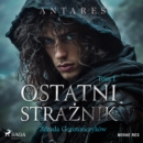 Ostatni straznik. Tom 1. Zdrada Gorotonczykow - eAudiobook