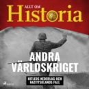 Andra varldskriget - Hitlers nederlag och Nazitysklands fall - eAudiobook