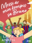 Messi ar min kompis, sa Bruno - eBook