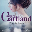 Zemsta lorda - Ponadczasowe historie milosne Barbary Cartland - eAudiobook