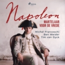Napoleon, martelaar voor de vrede - eAudiobook