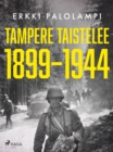 Tampere taistelee 1899-1944 - eBook