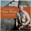 Hasse Wind: taistelunhaluinen havittaja-assa - eAudiobook