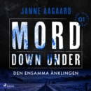 Mord Down Under - Den ensamma anklingen del 1 - eAudiobook