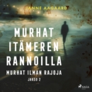 Murhat Itameren rannoilla 2: Murhat ilman rajoja - eAudiobook